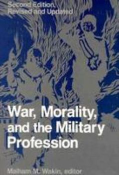 Paperback War, Morality, and the Military Profession: Second Edition Book
