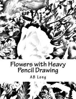 Paperback Flowers with Heavy Pencil Drawing: A Color me Caln Custom Coloring Book