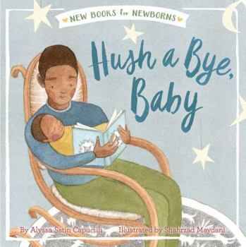Hush a Bye, Baby - Book  of the New Books for Newborns