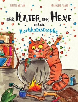 Paperback Der Kater Der Hexe und die Kochkatastrophe [German] Book