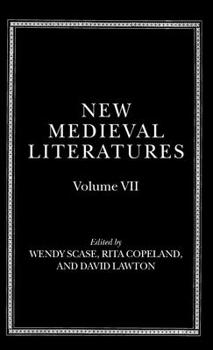 New Medieval Literatures: Volume VII (New medieval literatures) - Book #7 of the New Medieval Literatures