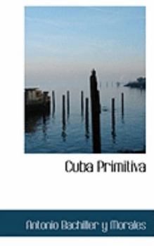 Paperback Cuba Primitiva Book