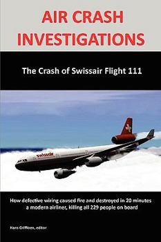 Paperback Air Crash Investigations: The Crash of Swissair Flight 111 Book