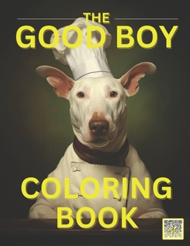 Paperback Good Boy: A Funny Animal Coloring Book