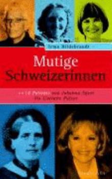 Hardcover Mutige Schweizerinnen [German] Book