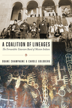 Paperback A Coalition of Lineages: The Fernandeño Tataviam Band of Mission Indians Book