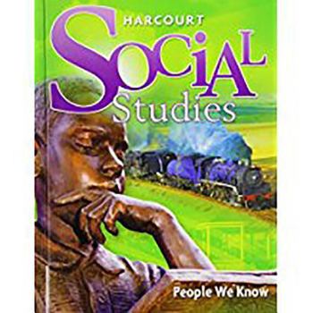 Hardcover Harcourt Social Studies: Student Edition Grade 2 People We Know 2010 Book