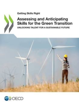 Paperback Assessing and Anticipating Skills for the Green Transition Book