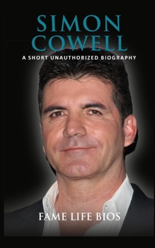 Paperback Simon Cowell: A Short Unauthorized Biography Book