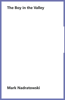 Paperback The Boy in the Valley Book