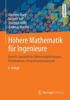 Paperback Höhere Mathematik Für Ingenieure: Band III: Gewöhnliche Differentialgleichungen, Distributionen, Integraltransformationen [German] Book