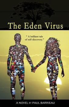 Paperback The Eden Virus: A Brilliant Tale of Self Discovery Book