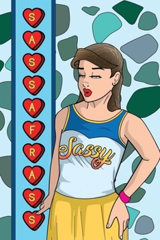 Paperback Sassy Sassafrass: Curse Word Coloring Book & Sketch Book