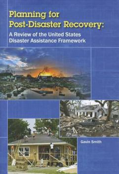Paperback Planning for Post-Disaster Recovery: A Review of the United States Disaster Assistance Framework Book