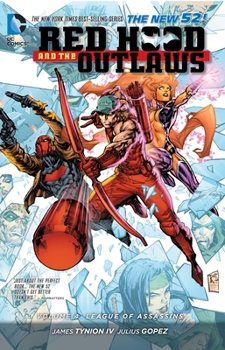 Paperback Red Hood and the Outlaws Vol. 4: League of Assassins (the New 52) Book