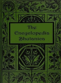 Hardcover The Encyclopedia Bhutanica Book