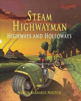 Paperback Steam Highwayman 2: Highways and Holloways Book