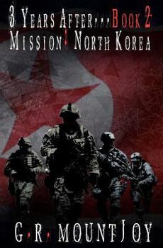 Paperback 3 Years After... Book 2. Mission: North Korea Book