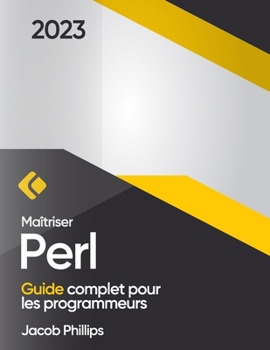 Paperback Maîtriser Perl: Guide complet pour les programmeurs [French] Book