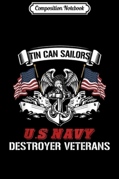 Paperback Composition Notebook: Tin Can Sailors U.s Navy Destroyer Veterans Journal/Notebook Blank Lined Ruled 6x9 100 Pages Book