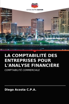 Paperback La Comptabilit? Des Entreprises Pour l'Analyse Financi?re [French] Book