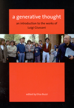 Paperback A Generative Thought: An Introduction to the Works of Luigi Giussani Book