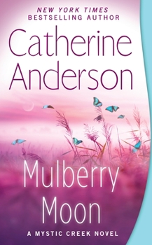 Mulberry Moon - Book #3 of the Mystic Creek