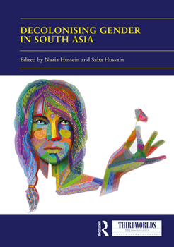 Hardcover Decolonising Gender in South Asia Book