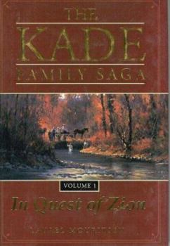Hardcover The Kade Family Saga Vol 1: In Quest of Zion Book