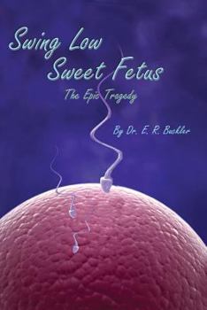 Paperback Swing Low Sweet Fetus Book