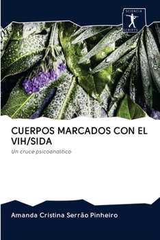 Paperback Cuerpos Marcados Con El Vih/Sida [Spanish] Book