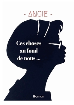 Paperback Ces choses au fond de nous [French] Book