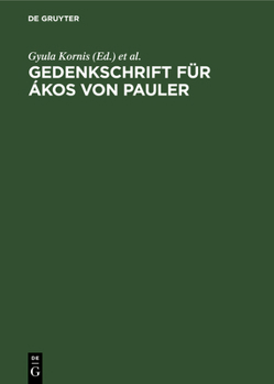 Hardcover Gedenkschrift für Ákos von Pauler [German] Book