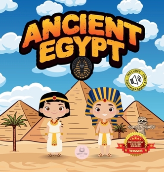 Hardcover Ancient Egypt for Kids: Learn About Pyramids, Mummies, Pharaohs, Gods, and More! Book