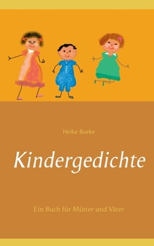 Paperback Kindergedichte: Ein Buch für Mütter und Väter [German] Book