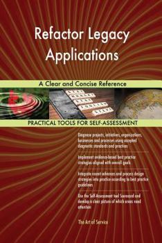 Paperback Refactor Legacy Applications A Clear and Concise Reference Book