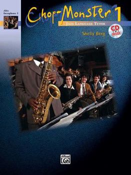 Paperback Chop-Monster, Bk 1: Alto Saxophone 1, Book & CD Book