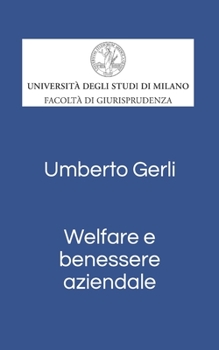 Paperback Welfare e Benessere aziendale [Italian] Book