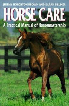 Paperback Horse Care: A Practical Manual of Horsemastership Book