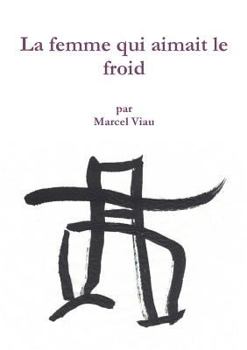 Paperback La femme qui aimait le froid [French] Book