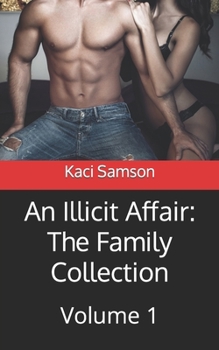 Paperback An Illicit Affair: The Family Collection: Volume 1 Book