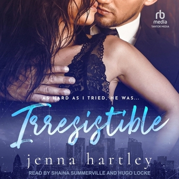 Irresistible: A No-Strings Attached Romance (Love in La)