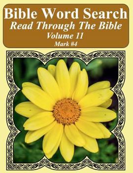 Bible Word Search Read Through the Bible Volume 11 : Mark #4 Extra Large Print