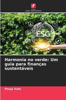 Paperback Harmonia no verde: Um guia para finanças sustentáveis [Portuguese] Book