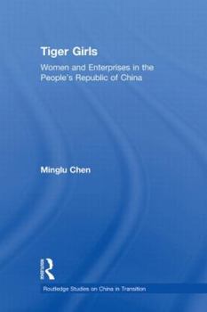 Paperback Tiger Girls: Women and Enterprise in the People's Republic of China Book