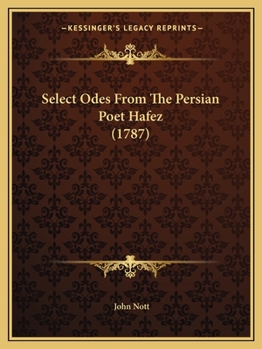 Paperback Select Odes From The Persian Poet Hafez (1787) Book