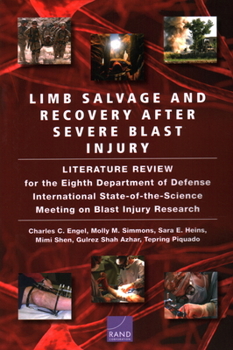 Limb Salvage and Recovery after Severe Blast Injury : A Review of the Scientific Literature