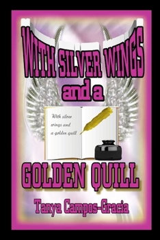 Paperback With Silver Wings And A Golden Quill Book