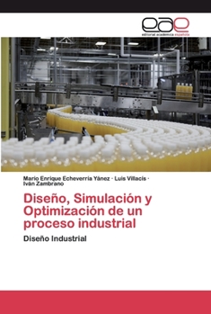 Paperback Diseño, Simulación y Optimización de un proceso industrial [Spanish] Book