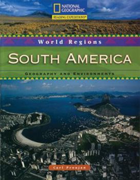 Paperback Reading Expeditions (World Studies: World Regions): South America: Geography and Environments Book